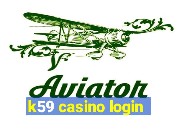 k59 casino login